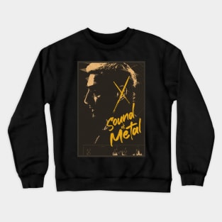 Sound of Metal Crewneck Sweatshirt